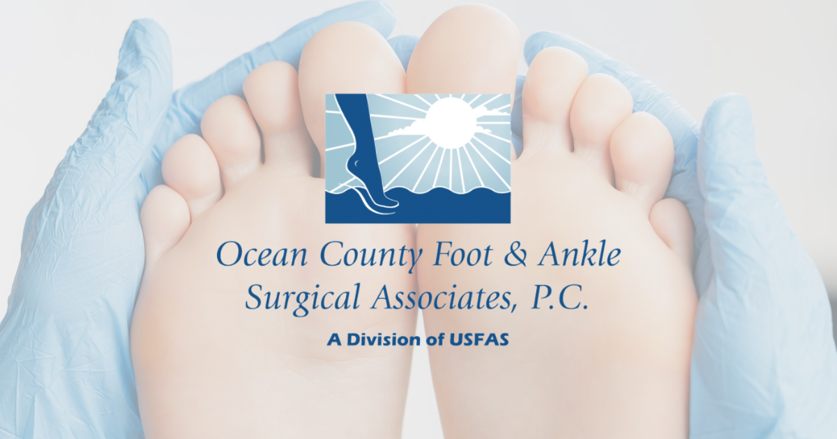 Ocean County Foot & Ankle Surgical Associates, P.C.